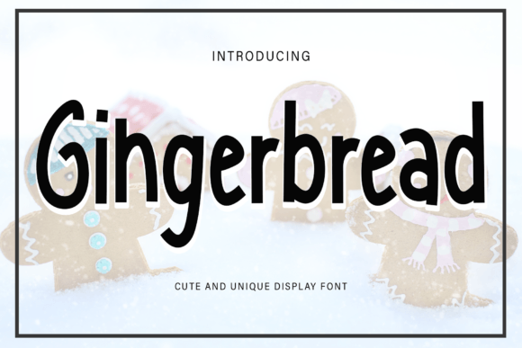 Discover the Charm of Gingerbread Font