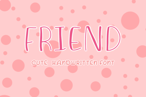 Friend Font: A Quirky, Joyful Handwritten Typeface